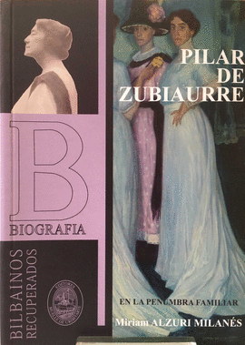 PILAR DE ZUBIAURRE EN LA PENUMBRA FAMILIAR