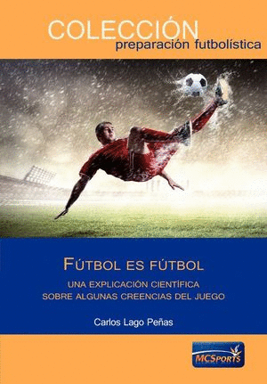 **** FUTBOL ES FUTBOL EXPLICACION CIENTIFICA