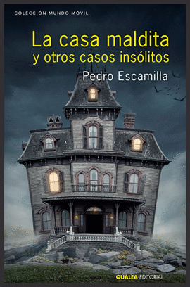 LA CASA MALDITA Y OTROS CASOS INS�LITOS