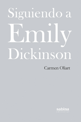 SIGUIENDO A EMILY DICKINSON