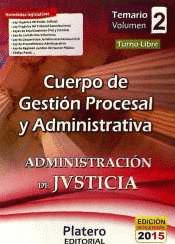 TEMARIO I CUERPO GESTION PROCESAL Y ADMINITRATIVA ADMINISTRACION JUSTICIA