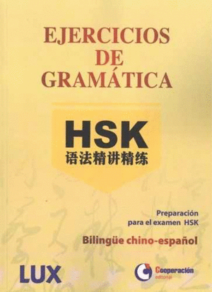 EJERCICIOS DE GRAMATICA HSK BILINGUE CHINO-ESPAOL