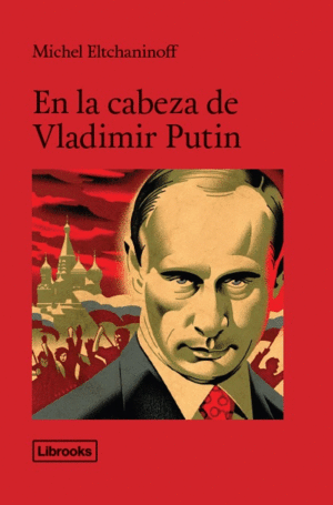 EN LA CABEZA DE VLAD�MIR PUTIN
