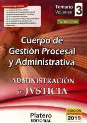 TEMARIO III CUERPO GESTION PROCESAL Y ADMINISTRATIVA ADMINISTRACION JUSTICIA