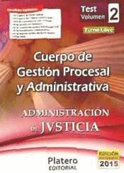 TEST II GESTI�N PROCESAL Y ADMINISTRATIVA. ADMINSITRACI�N DE JUSTICIA