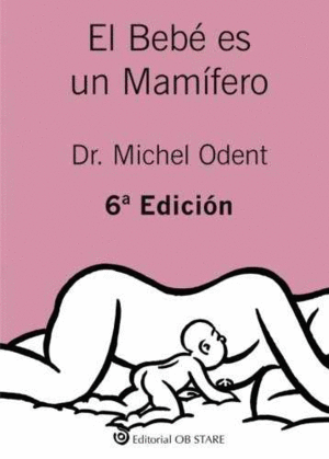 6 ED. EL BEBE ES UN MAMIFERO