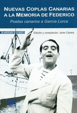 NUEVAS COPLAS CANARIAS A LA MEMORIA DE FEDERICO. POETAS CAN