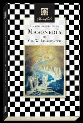 LA VIDA OCULTA DE LA MASONERA