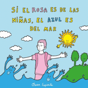 SI EL ROSA ES DE LAS NI�AS, EL AZUL ES DEL MAR