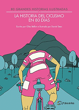 HISTORIA DEL CICLISMO EN 80 D�AS