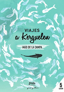 VIAJES A KERGUELEN