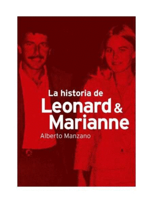 HISTORIA DE LEONARD & MARIANNE, LA