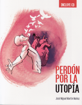 PERD�N POR LA UTOPIA