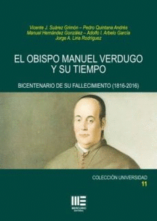 OBISPO MANUEL VERDUGO Y SU TIEMPO, EL. BICENTENARIO DE SU F