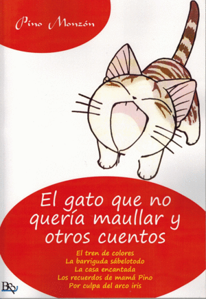GATO QUE NO QUERIA MULLAR Y OTROS CUENTOS, EL