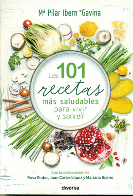 LAS 101 RECETAS M�S SALUDABLES PARA VIVIR Y SONRE�R