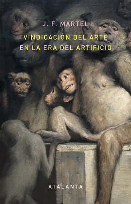 VINDICACI�N DEL ARTE EN LA ERA DEL ARTIFICIO