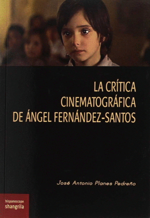 LA CRTICA CINEMATOGRFICA DE NGEL FERNNDEZ-SANTOS