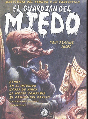 GUARDI�N DEL MIEDO, EL