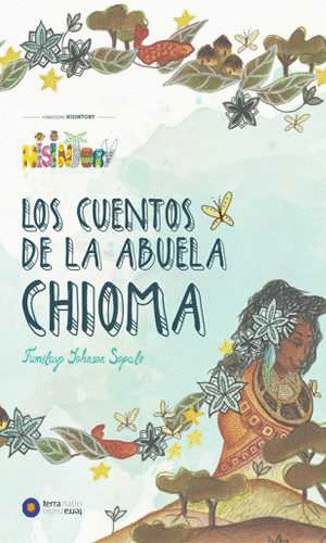 CUENTOS DE LA ABUELA CHIOMA, LOS
