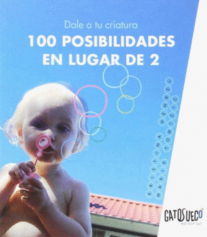 DALE A TU CRIATURA 100 POSIBILIDADES EN LUGAR DE 2