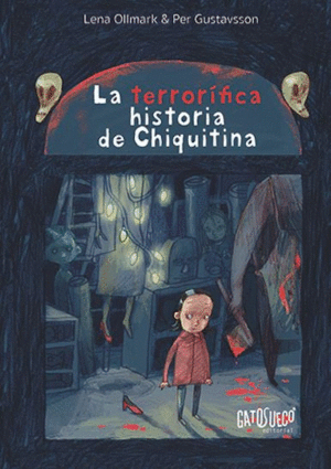 LA TERRORFICA HISTORIA DE CHIQUITINA