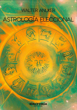 ASTROLOGIA ELECCIONAL