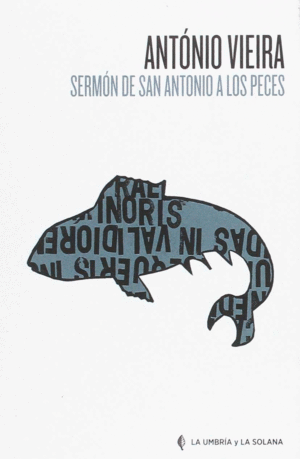 SERM�N DE SAN ANTONIO A LOS PECES