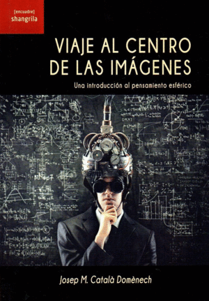 VIAJE AL CENTRO DE LAS IM�GENES