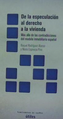 DE LA ESPECULACI�N AL DERECHO A LA VIVIENDA