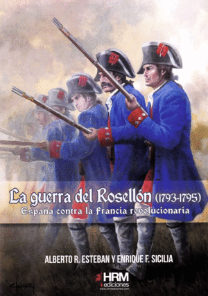LA GUERRA DEL ROSELL�N (1793-1795)