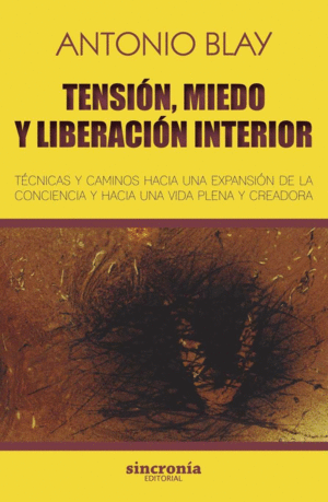 TENSIN, MIEDO Y LIBERACIN INTERIOR