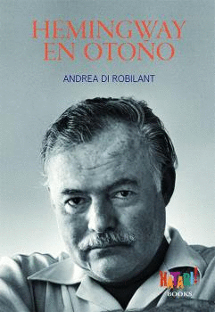 HEMINGWAY EN OTO�O