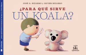 �PARA QU� SIRVE UN KOALA?