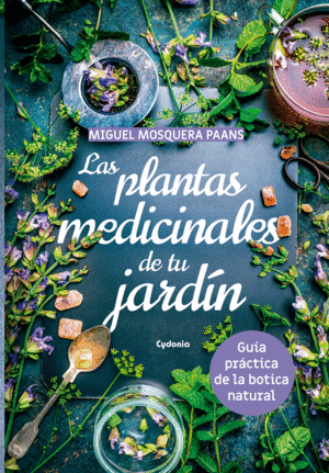 LAS PLANTAS MEDICINALES DE TU JARD�N