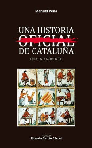 UNA HISTORIA NO OFICIAL DE CATALU�A