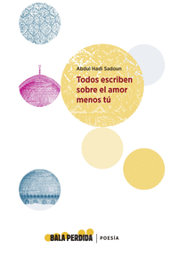 TODOS ESCRIBEN SOBRE EL AMOR MENOS T�