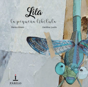 LILA, LA PEQUE�A LIBELULA