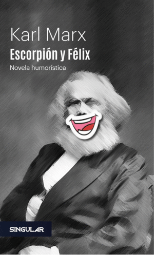 ESCORPION Y FELIX - 200 ANIVERSARIO KARL MARX/1