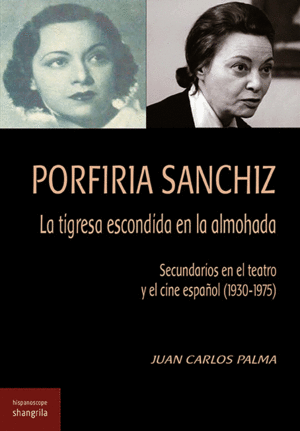 PORFIRIA SANCHIZ. LA TIGRESA DEBAJO DE LA ALMOHADA