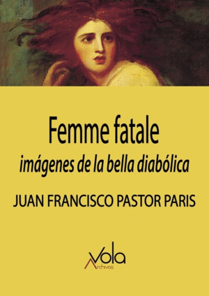 FEMME FATALE: IMGENES DE LA BELLA DIABLICA