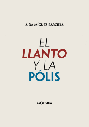 EL LLANTO Y LA P�LIS
