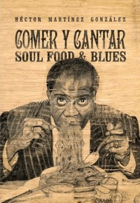 COMER Y CANTAR. SOUL FOOD AND BLUES