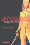 AMAZONAS GUERRERAS EN LA PANTALLA