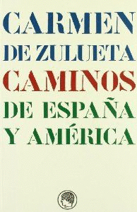 CAMINOS DE ESPA�A Y AMERICA