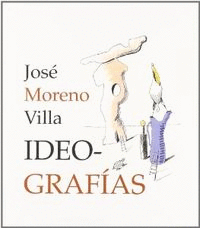 JOSE MORENO VILLA, IDEOGRAFIAS