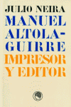 MANUEL ALTOLAGUIRRE IMPRESOR Y EDITOR