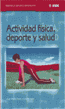 ACTIVIDADES FISICAS, DEPORTE Y SALUD