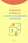 EVALUACION DE BIBLIOTECAS Y CENTROS DE DOCUMENTACION E INFORMACIO
