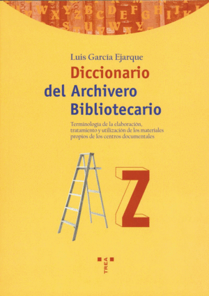DICCIONARIO DEL ARCHIVERO BIBLIOTECA